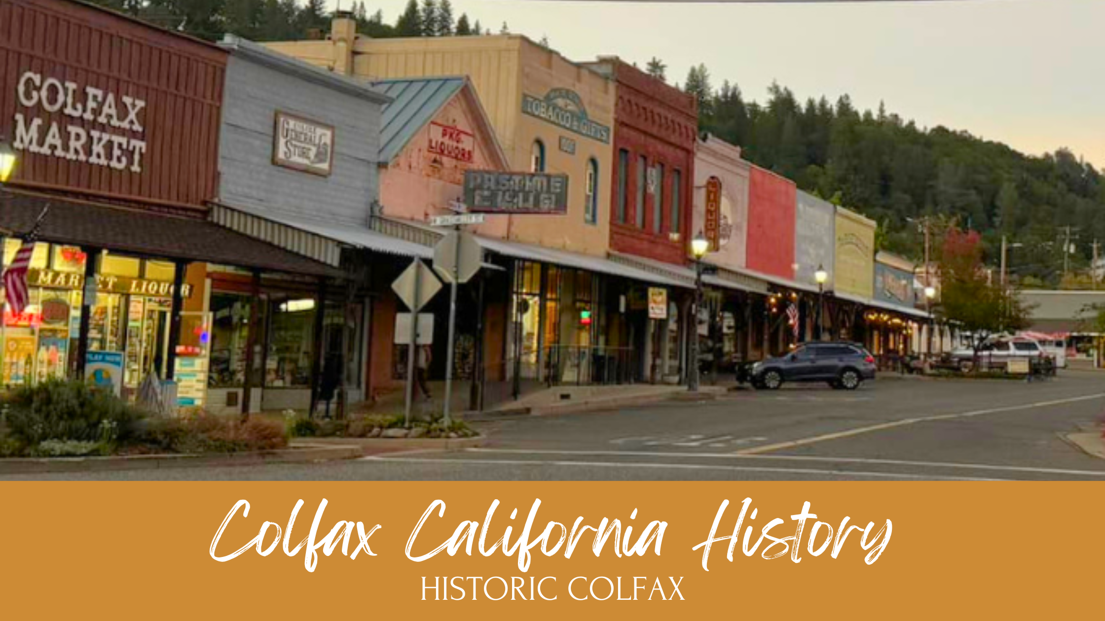 Colfax California historic railroad hub in Gold Rush era.