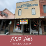 Historic IOOF Hall, Colfax, CA, 24 ½ N. Main St.