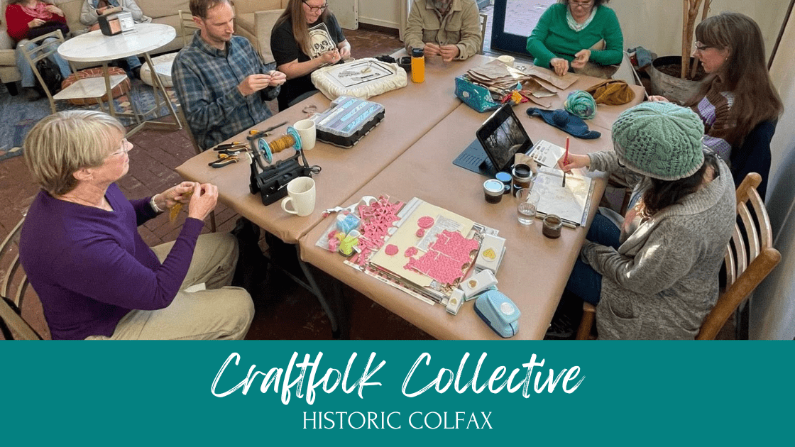 Craftfolk Collective community craft school on Main Street in downtown Colfax CA