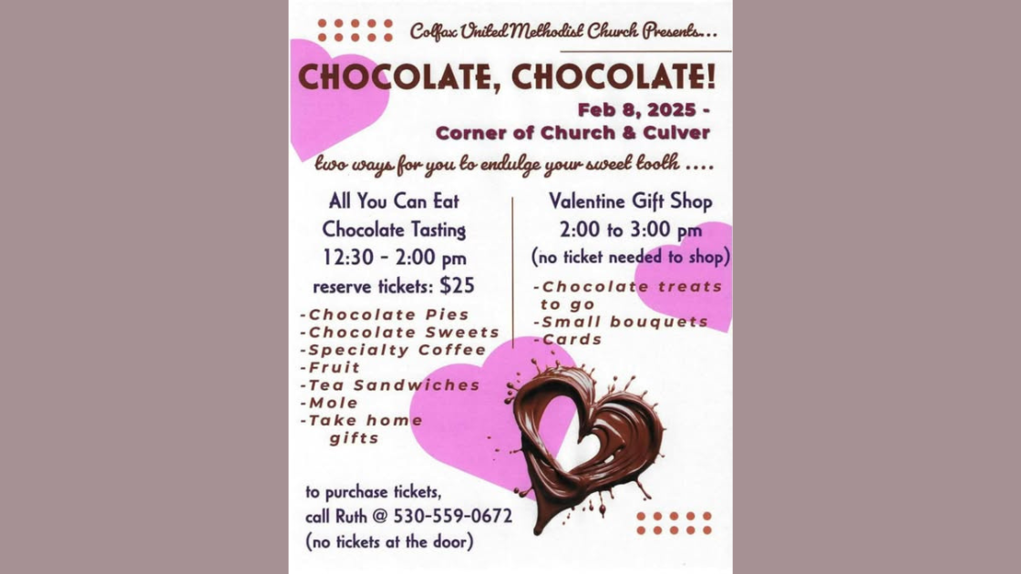 Indulge in all-you-can-eat chocolate treats at the Chocolate, Chocolate! event in Colfax, CA on February 8, 2025, featuring chocolate pies, sweets, specialty coffee, and a Valentine gift shop.