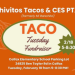 A promotional flyer for the Taco Tuesday Fundraiser in Colfax, CA, featuring images of burritos, street tacos, and quesabirrias. Hosted by Chivitos Tacos & CES PTA on February 18 at Colfax Elementary School.