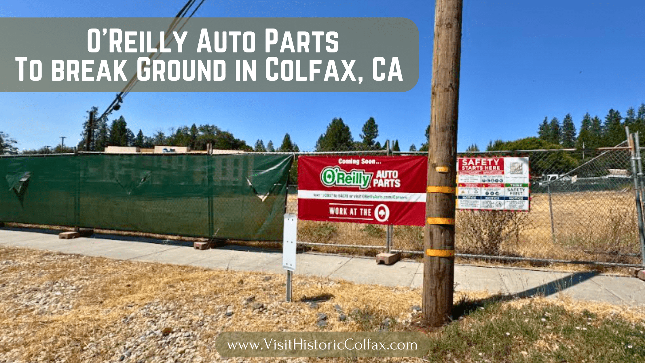 O’Reilly Auto Parts construction site at 781 South Auburn Street in Colfax, CA