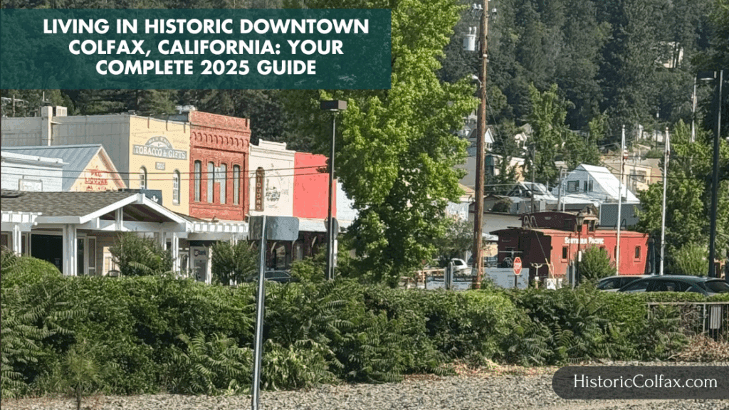 istoric downtown Colfax California Main Street with Victorian buildings and local shops