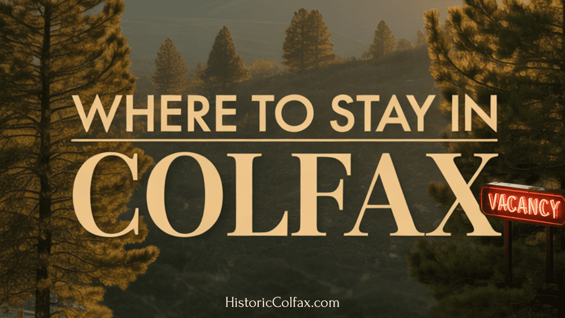 Best places to stay in Colfax CA including hotels, vacation homes, and lake camping