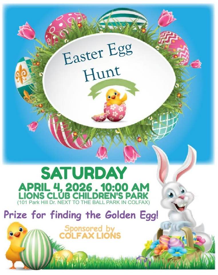 Colfax Easter Egg Hunt April 4 2026 Lions Club Children’s Park Colfax CA